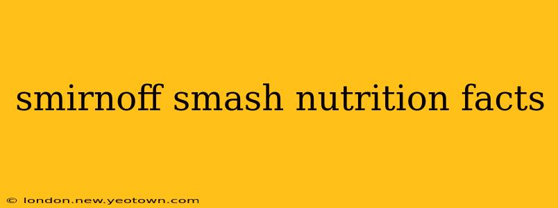 smirnoff smash nutrition facts