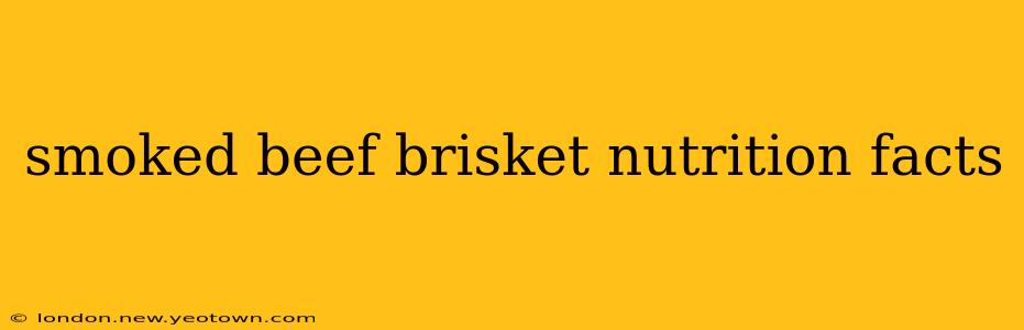 smoked beef brisket nutrition facts
