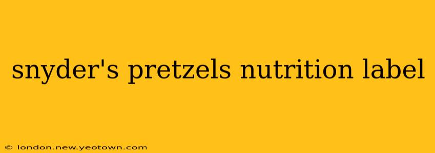 snyder's pretzels nutrition label