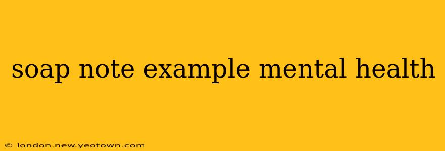 soap note example mental health