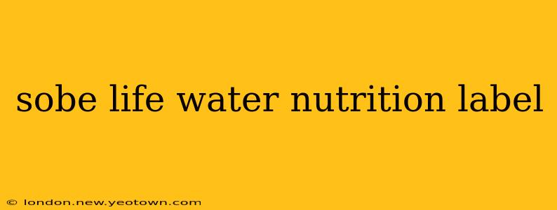 sobe life water nutrition label