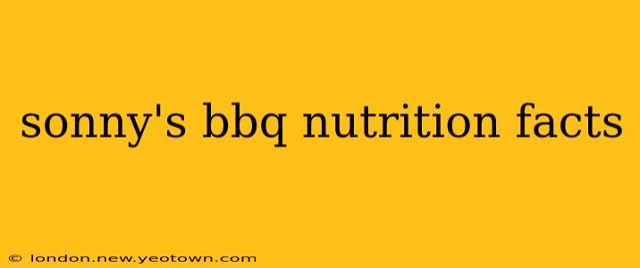 sonny's bbq nutrition facts