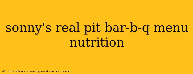 sonny's real pit bar-b-q menu nutrition