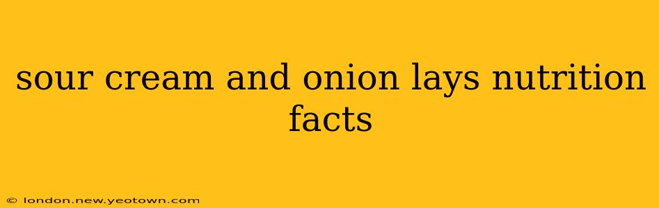 sour cream and onion lays nutrition facts