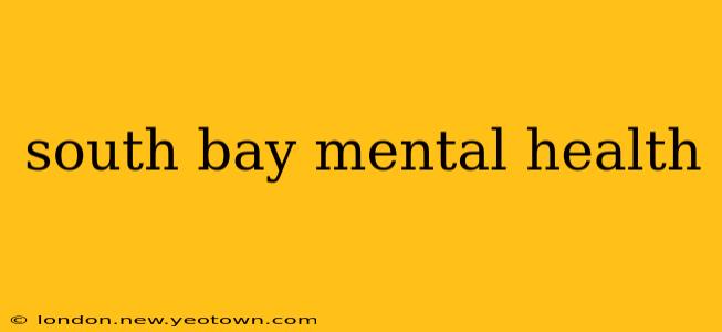 south bay mental health