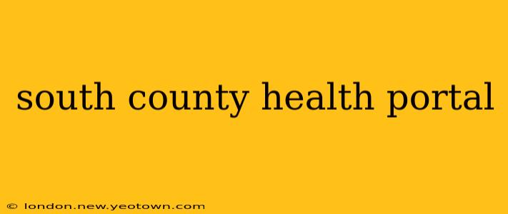 south county health portal