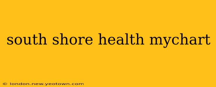 south shore health mychart