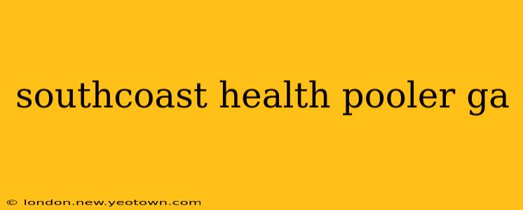 southcoast health pooler ga
