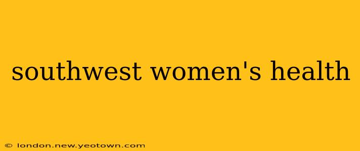southwest women's health