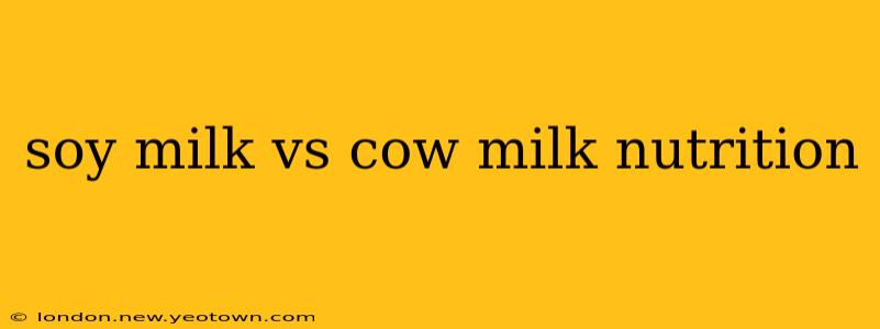 soy milk vs cow milk nutrition