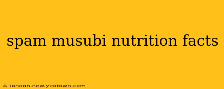 spam musubi nutrition facts