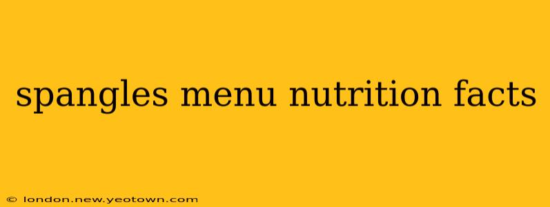 spangles menu nutrition facts