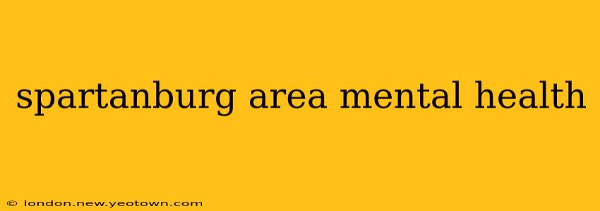 spartanburg area mental health