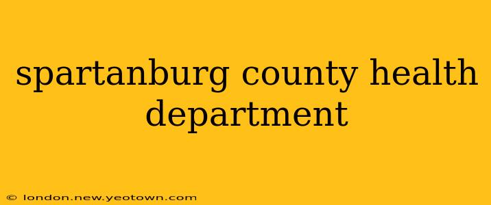 spartanburg county health department