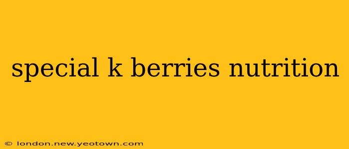 special k berries nutrition