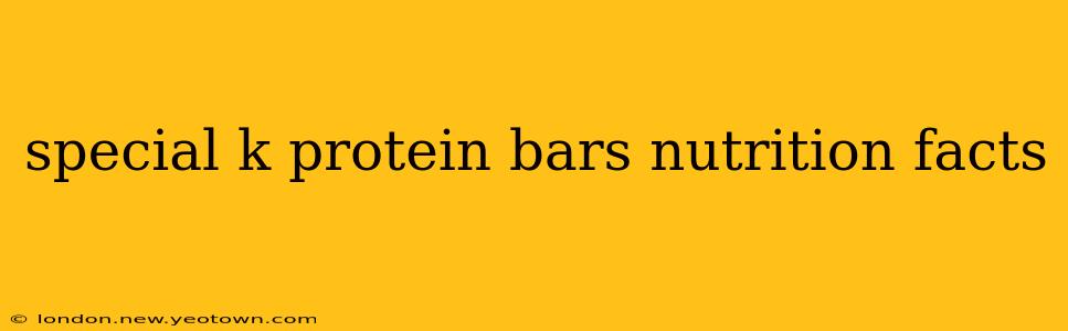 special k protein bars nutrition facts