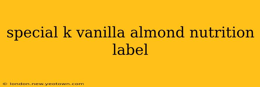 special k vanilla almond nutrition label