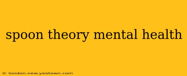 spoon theory mental health