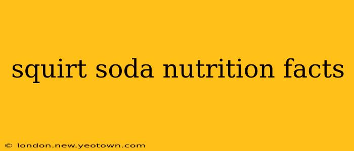 squirt soda nutrition facts