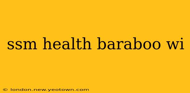 ssm health baraboo wi