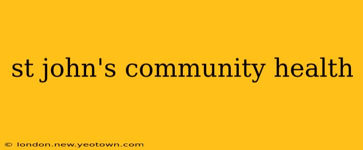 st john's community health