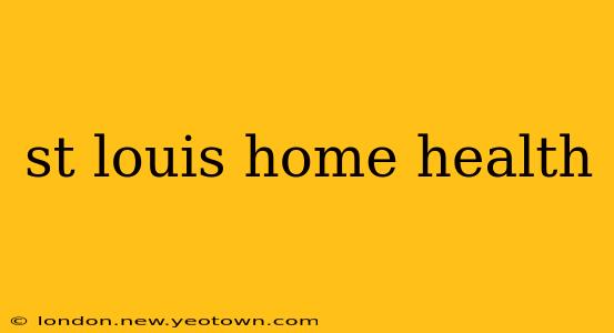 st louis home health