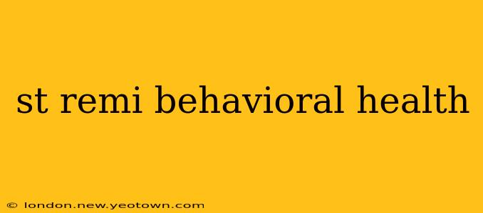 st remi behavioral health