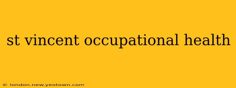 st vincent occupational health