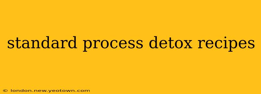 standard process detox recipes