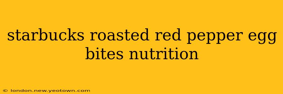 starbucks roasted red pepper egg bites nutrition