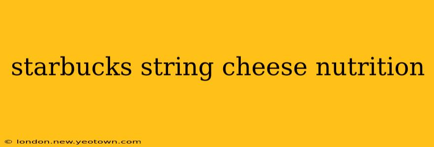 starbucks string cheese nutrition