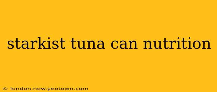 starkist tuna can nutrition