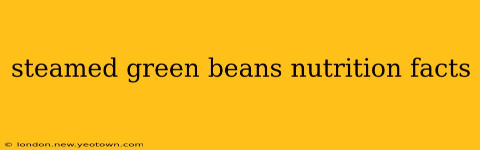 steamed green beans nutrition facts