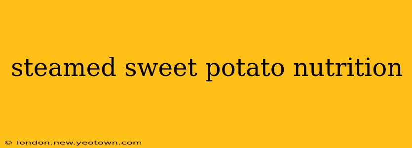 steamed sweet potato nutrition