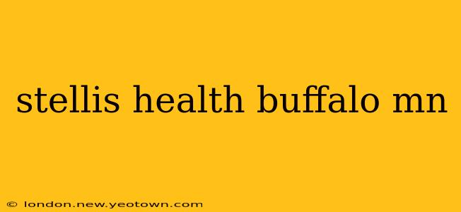 stellis health buffalo mn