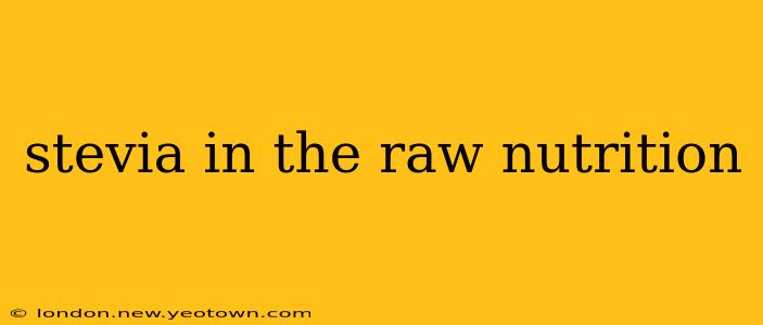 stevia in the raw nutrition