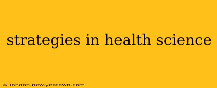 strategies in health science