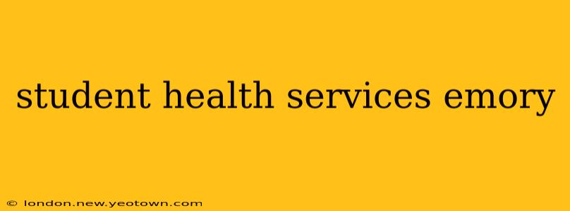 student health services emory