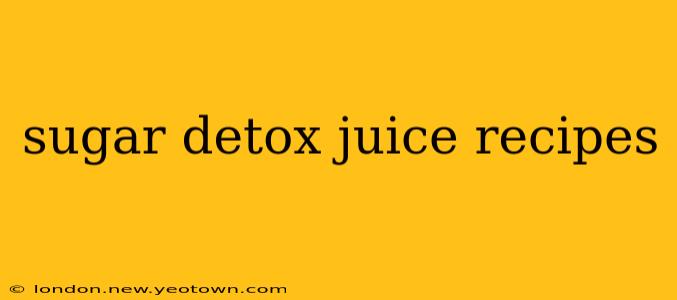 sugar detox juice recipes