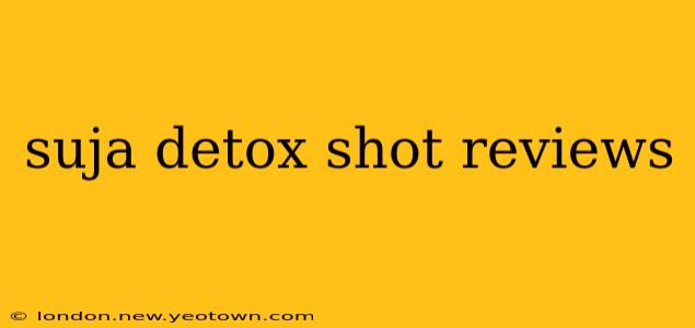 suja detox shot reviews