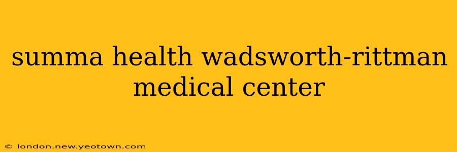 summa health wadsworth-rittman medical center