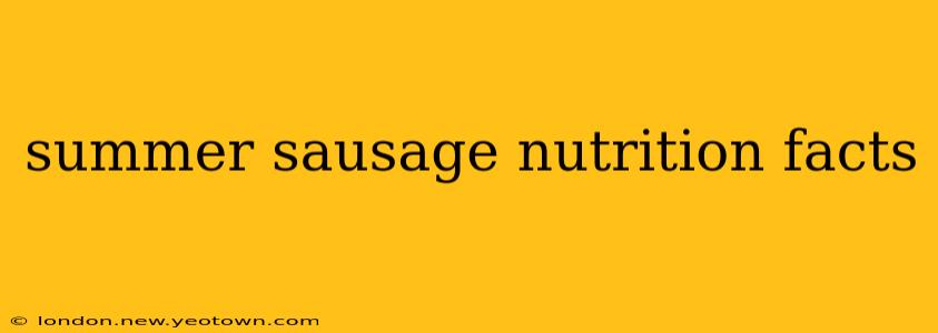 summer sausage nutrition facts