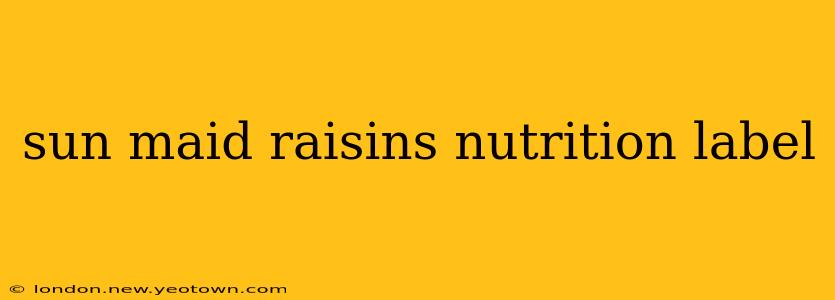 sun maid raisins nutrition label