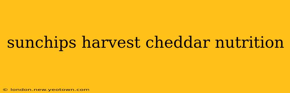 sunchips harvest cheddar nutrition