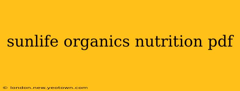 sunlife organics nutrition pdf