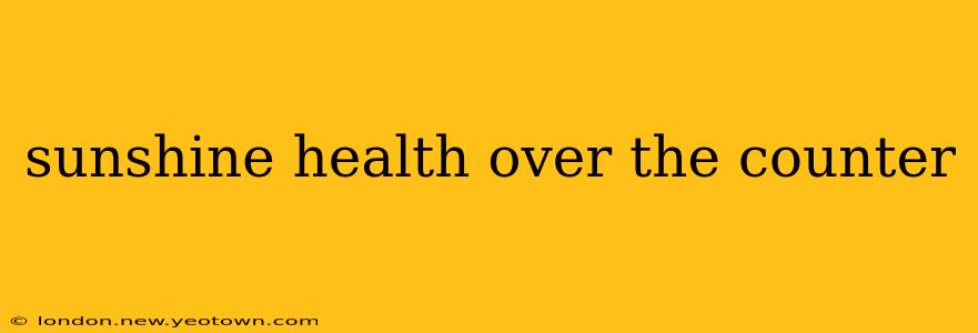 sunshine health over the counter