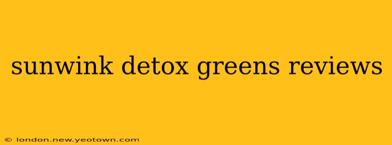 sunwink detox greens reviews