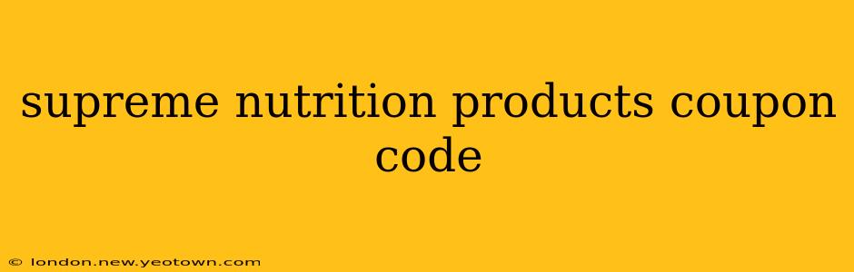 supreme nutrition products coupon code