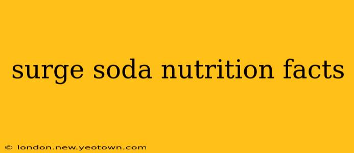 surge soda nutrition facts