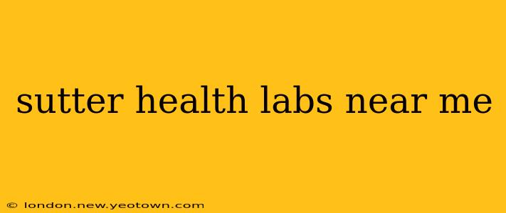 sutter health labs near me